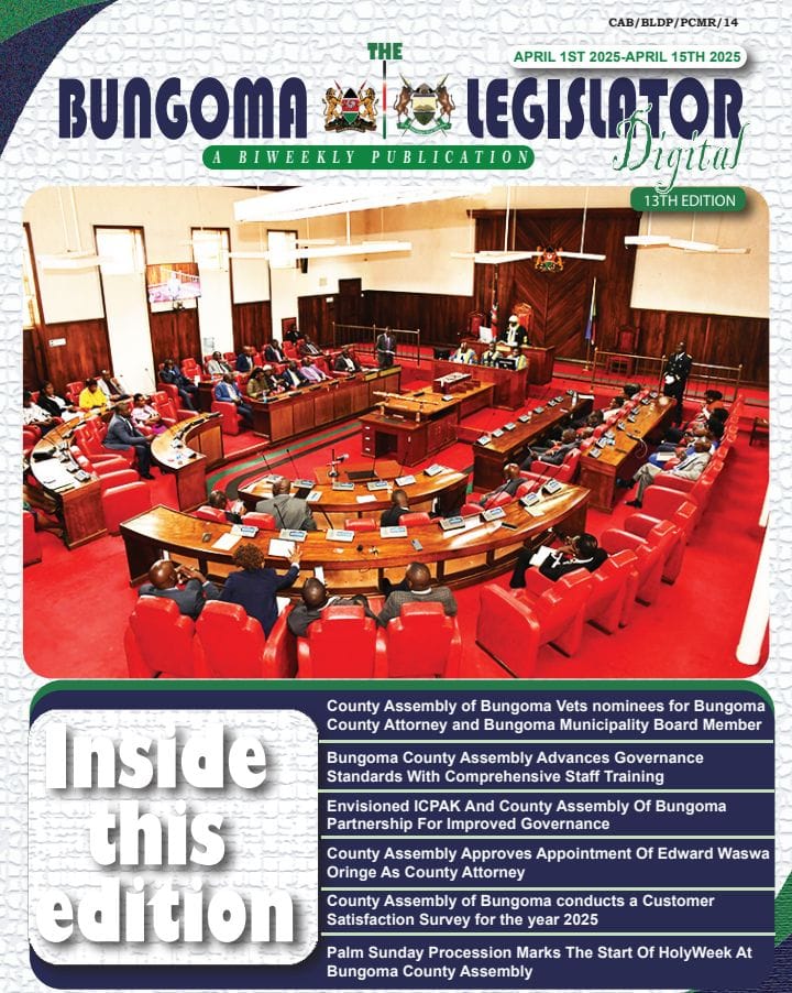 BUNGOMA LEGISLATOR 13th EDITION (April 1ST - April 15TH) E-NEWSLETTER