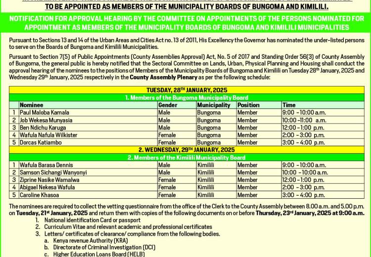 NOTIFICATION FOR APPROVAL HEARING BY THE COMMITTEE ON APPOINTMENTS OF THE PERSONS NOMINATED FOR APPOINTMENT AS MEMBERS OF THE MUNICIPALITY BOARDS OF BUNGOMA AND KIMILILI MUNICIPALITIES